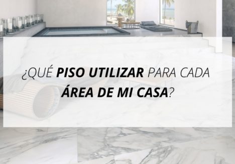 Qué piso usar para cada área de mi casa